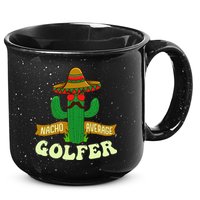 Nacho Average Golfer Tournament Hobby 15oz Campfire Ceramic Mug