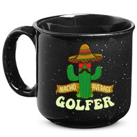 Nacho Average Golfer Tournament Hobby 15oz Campfire Ceramic Mug