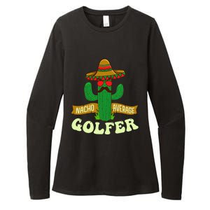 Nacho Average Golfer Tournament Hobby Womens CVC Long Sleeve Shirt