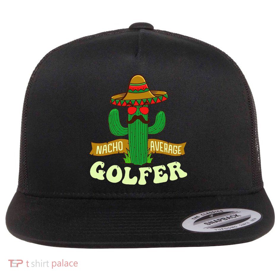 Nacho Average Golfer Tournament Hobby Flatbill Hat