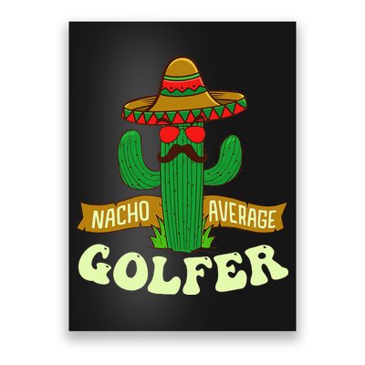 Nacho Average Golfer Tournament Hobby Poster