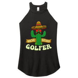 Nacho Average Golfer Tournament Hobby Women's Perfect Tri Rocker Tank