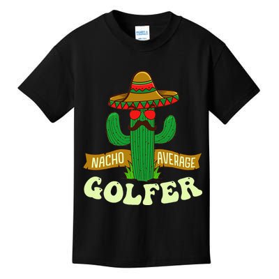 Nacho Average Golfer Tournament Hobby Kids T-Shirt