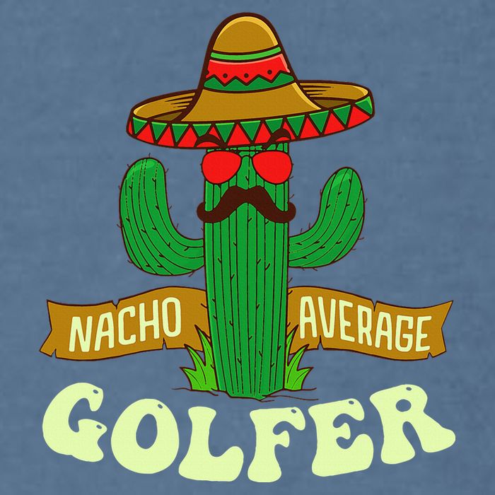 Nacho Average Golfer Tournament Hobby Garment-Dyed Sweatshirt