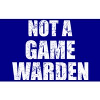 NOT A GAME WARDEN Funny Favorite Fishing Outdoor Bumper Sticker