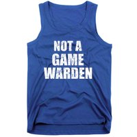 NOT A GAME WARDEN Funny Favorite Fishing Outdoor Tank Top