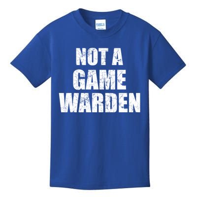 NOT A GAME WARDEN Funny Favorite Fishing Outdoor Kids T-Shirt