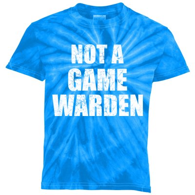 NOT A GAME WARDEN Funny Favorite Fishing Outdoor Kids Tie-Dye T-Shirt