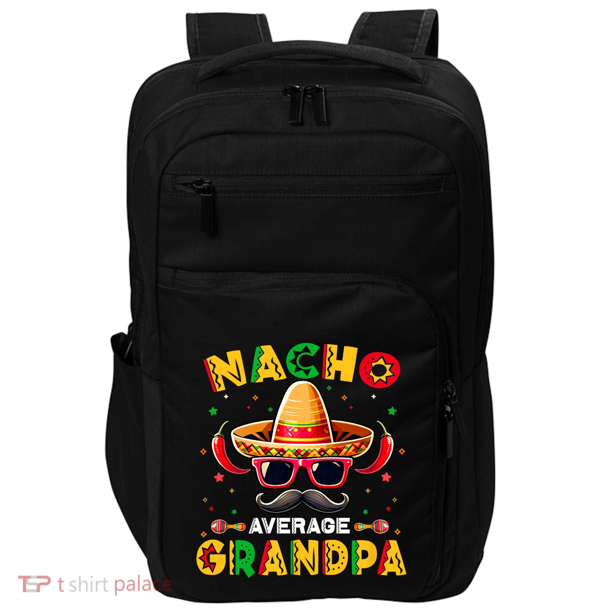 Nacho Average Grandpa Papa Cinco De Mayo Mexican Fiesta Impact Tech Backpack