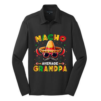 Nacho Average Grandpa Papa Cinco De Mayo Mexican Fiesta Silk Touch Performance Long Sleeve Polo