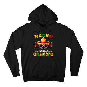 Nacho Average Grandpa Papa Cinco De Mayo Mexican Fiesta Tall Hoodie