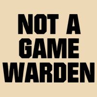 Not A Game Warden Drawstring Bag