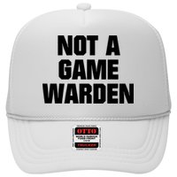 Not A Game Warden Hat