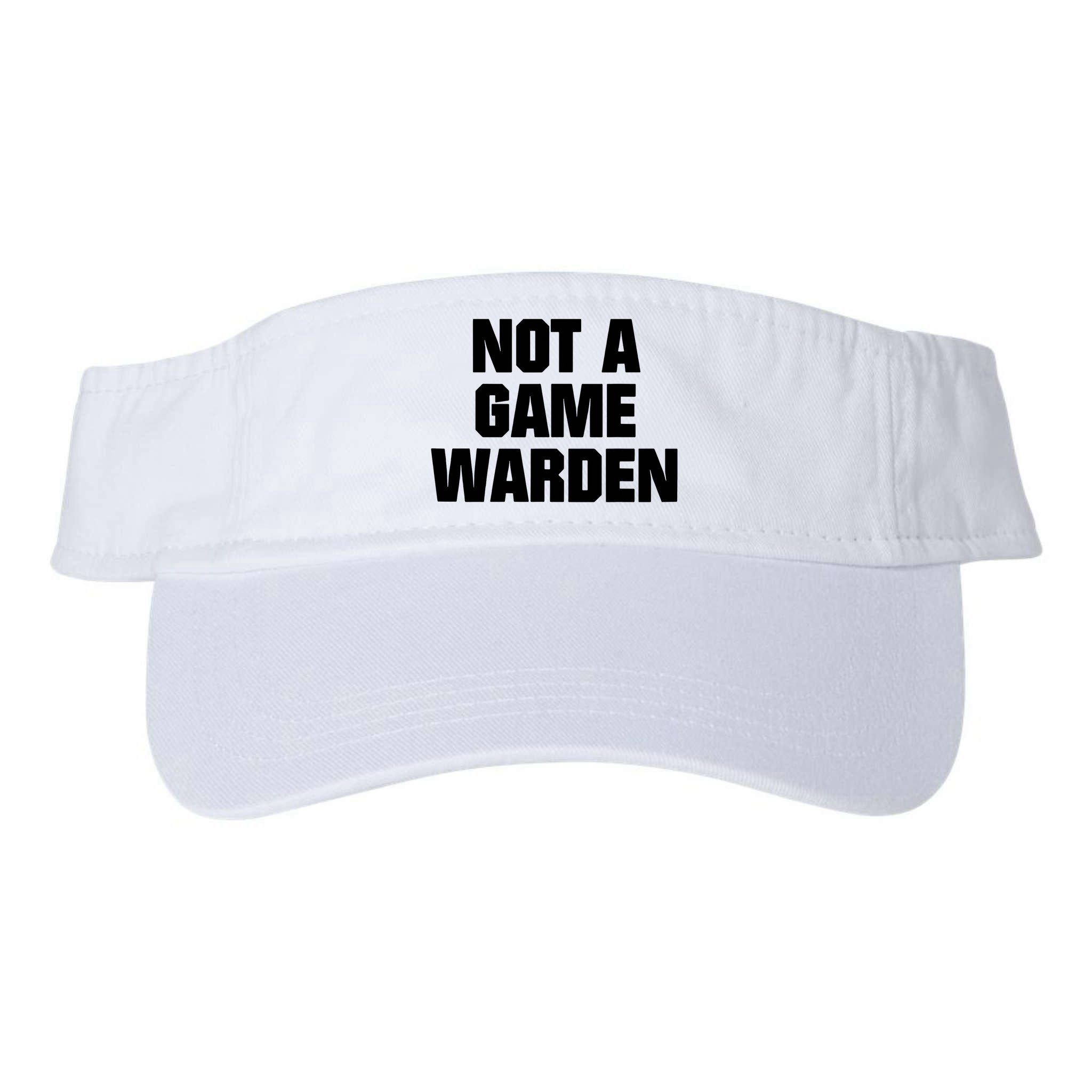 Not A Game Warden Visor
