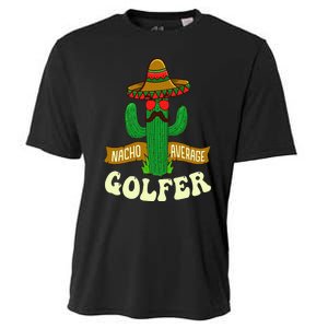 Nacho Average Golfer Golfing Lover Golf Tournament Hobby Cooling Performance Crew T-Shirt