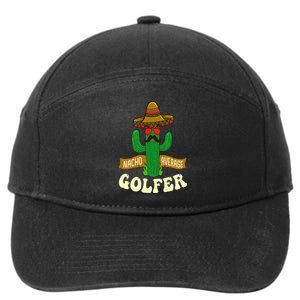 Nacho Average Golfer Golfing Lover Golf Tournament Hobby 7-Panel Snapback Hat