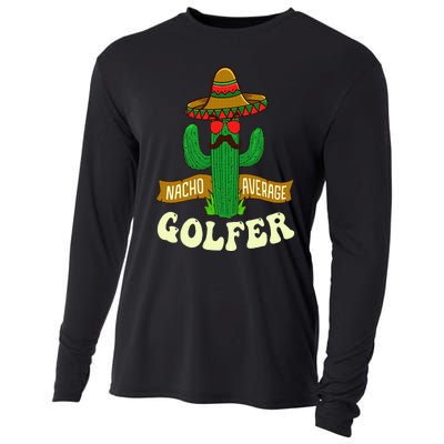 Nacho Average Golfer Golfing Lover Golf Tournament Hobby Cooling Performance Long Sleeve Crew