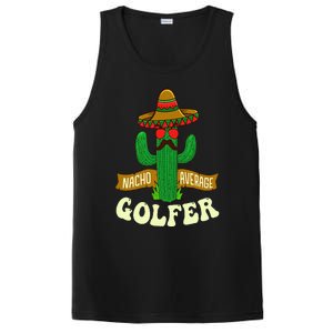 Nacho Average Golfer Golfing Lover Golf Tournament Hobby PosiCharge Competitor Tank