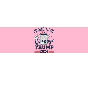 Not A Garbage Proud To Be Garbage Vote Trump Supporters Bumper Sticker