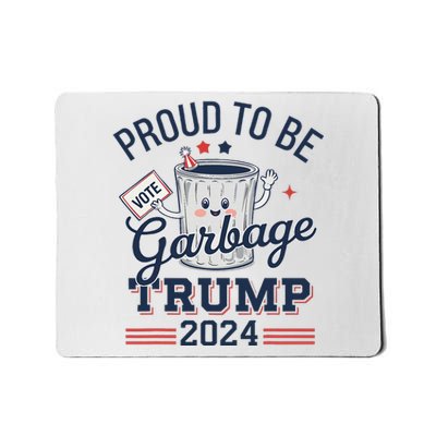 Not A Garbage Proud To Be Garbage Vote Trump Supporters Mousepad