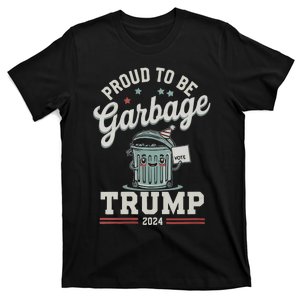 Not A Garbage Proud To Be Garbage Vote Trump Supporters T-Shirt