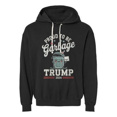 Not A Garbage Proud To Be Garbage Vote Trump Supporters Garment-Dyed Fleece Hoodie