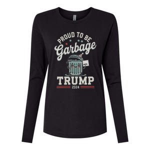 Not A Garbage Proud To Be Garbage Vote Trump Supporters Womens Cotton Relaxed Long Sleeve T-Shirt