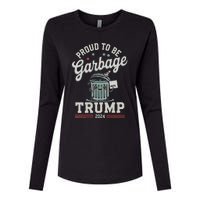 Not A Garbage Proud To Be Garbage Vote Trump Supporters Womens Cotton Relaxed Long Sleeve T-Shirt