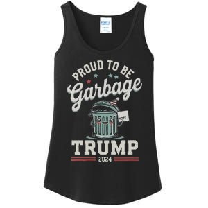 Not A Garbage Proud To Be Garbage Vote Trump Supporters Ladies Essential Tank