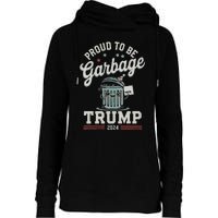 Not A Garbage Proud To Be Garbage Vote Trump Supporters Womens Funnel Neck Pullover Hood