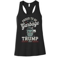 Not A Garbage Proud To Be Garbage Vote Trump Supporters Women's Racerback Tank