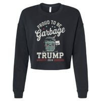 Not A Garbage Proud To Be Garbage Vote Trump Supporters Cropped Pullover Crew