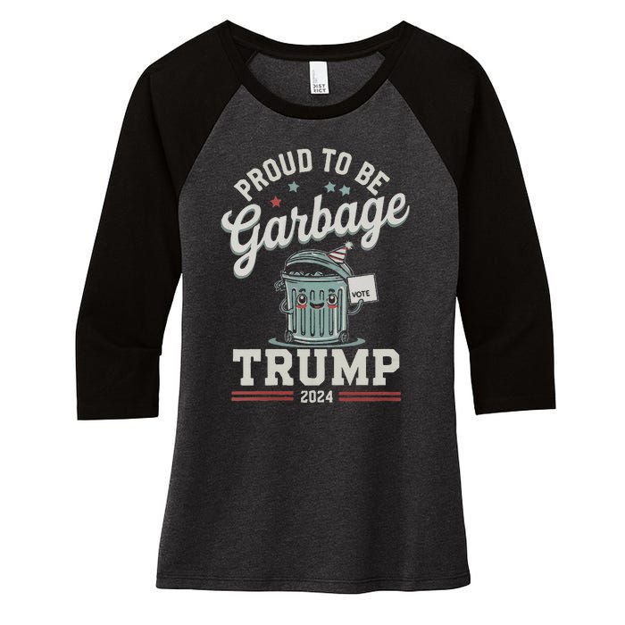 Not A Garbage Proud To Be Garbage Vote Trump Supporters Women's Tri-Blend 3/4-Sleeve Raglan Shirt