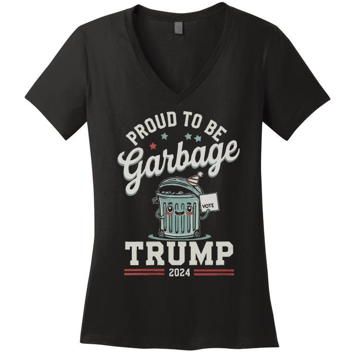 Not A Garbage Proud To Be Garbage Vote Trump Supporters Women's V-Neck T-Shirt