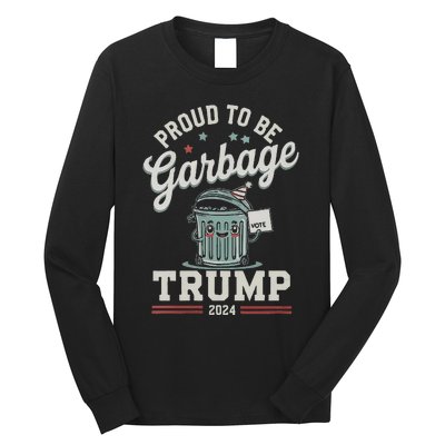 Not A Garbage Proud To Be Garbage Vote Trump Supporters Vneck Long Sleeve Shirt