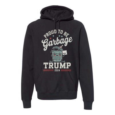 Not A Garbage Proud To Be Garbage Vote Trump Supporters Vneck Premium Hoodie