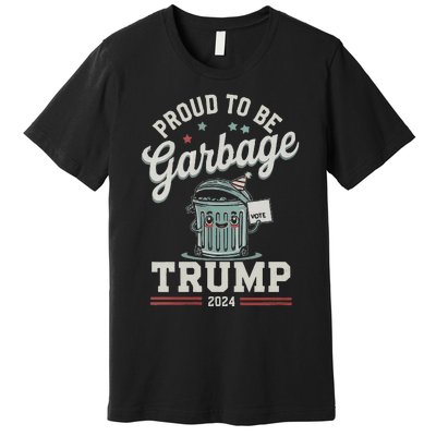 Not A Garbage Proud To Be Garbage Vote Trump Supporters Vneck Premium T-Shirt