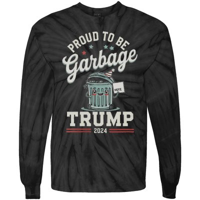 Not A Garbage Proud To Be Garbage Vote Trump Supporters Vneck Tie-Dye Long Sleeve Shirt