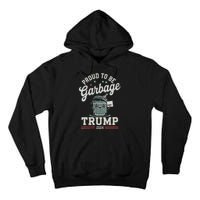 Not A Garbage Proud To Be Garbage Vote Trump Supporters Vneck Tall Hoodie