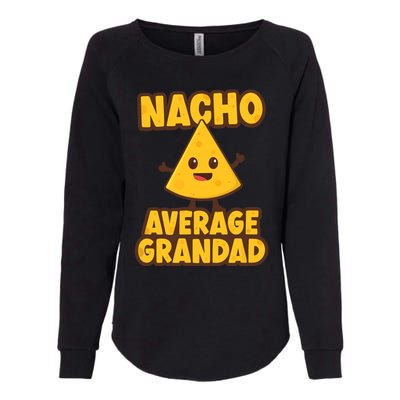 Nacho average Grandad Womens California Wash Sweatshirt