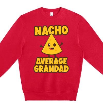 Nacho average Grandad Premium Crewneck Sweatshirt