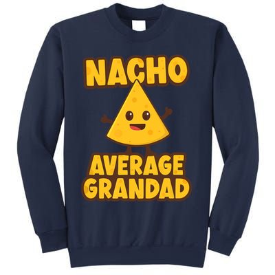 Nacho average Grandad Sweatshirt
