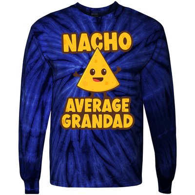 Nacho average Grandad Tie-Dye Long Sleeve Shirt