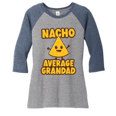 Nacho average Grandad Women's Tri-Blend 3/4-Sleeve Raglan Shirt