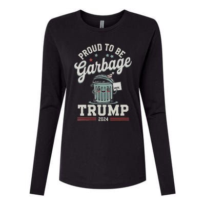 Not A Garbage Proud To Be Garbage Vote Trump Supporters Womens Cotton Relaxed Long Sleeve T-Shirt