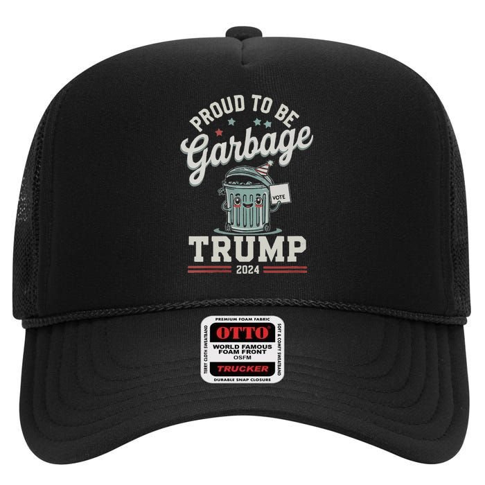 Not A Garbage Proud To Be Garbage Vote Trump Supporters High Crown Mesh Back Trucker Hat