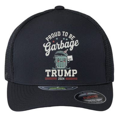 Not A Garbage Proud To Be Garbage Vote Trump Supporters Flexfit Unipanel Trucker Cap