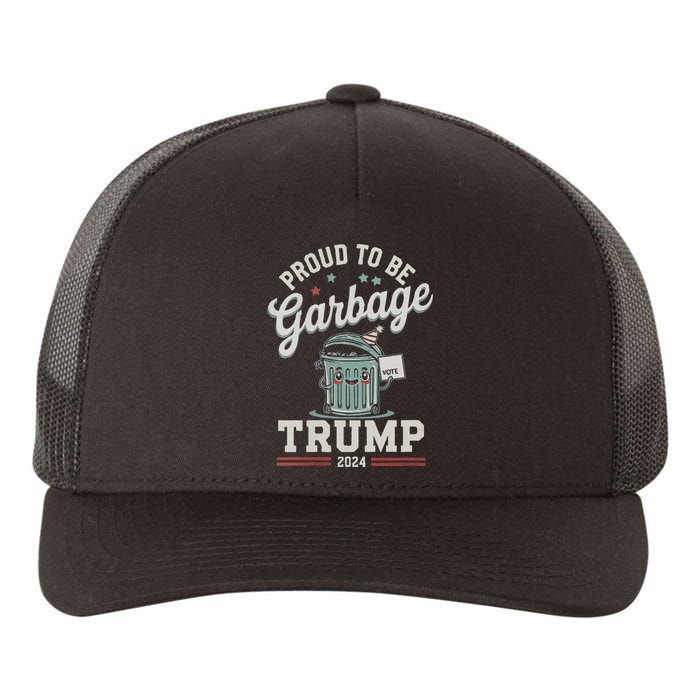 Not A Garbage Proud To Be Garbage Vote Trump Supporters Yupoong Adult 5-Panel Trucker Hat