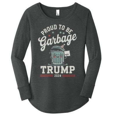 Not A Garbage Proud To Be Garbage Vote Trump Supporters Women's Perfect Tri Tunic Long Sleeve Shirt