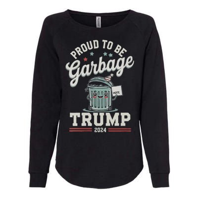 Not A Garbage Proud To Be Garbage Vote Trump Supporters Womens California Wash Sweatshirt